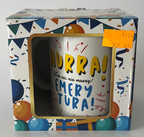 Kubek "Hurra! Już nic nie muszę! EMERYTURA!"